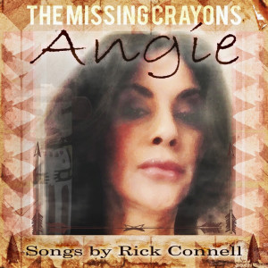 The Missing Crayons的专辑The Missing Crayons Angie Songs by Rick Connell