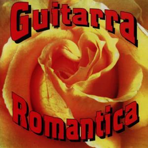Guitarra Romantica Vol. 1