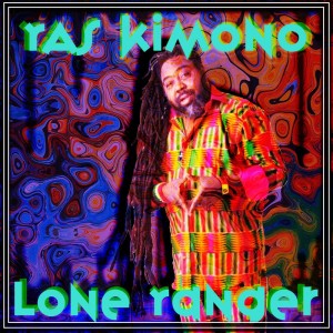 ดาวน์โหลดและฟังเพลง Lone Ranger พร้อมเนื้อเพลงจาก Ras Kimono