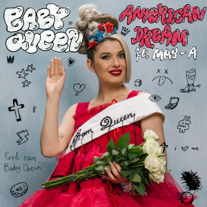 ดาวน์โหลดและฟังเพลง American Dream พร้อมเนื้อเพลงจาก Baby Queen
