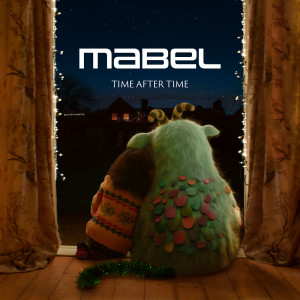ดาวน์โหลดและฟังเพลง Time After Time (From The McDonald’s Christmas Advert 2021) พร้อมเนื้อเพลงจาก Mabel