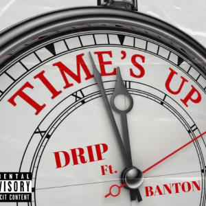 ดาวน์โหลดและฟังเพลง TIMES UP (feat. Big Drip & Banton) (Explicit) พร้อมเนื้อเพลงจาก TRUSS CASH UP