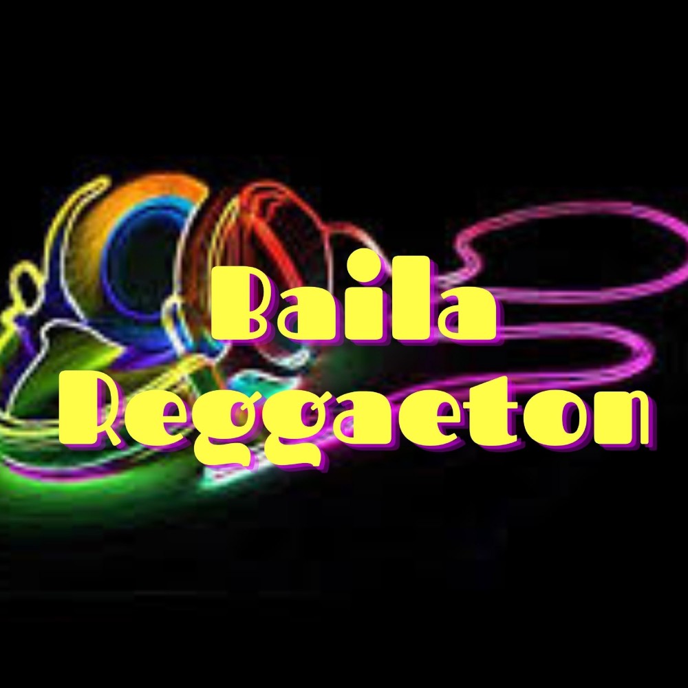 Baila Reggaeton