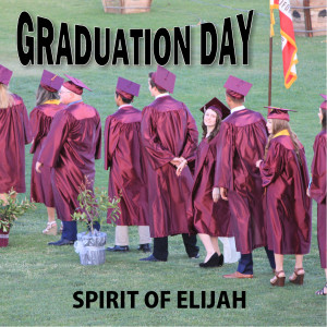 Spirit of Elijah的專輯Graduation Day
