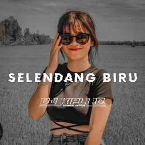 Selendang Biru dari DJ Kipli Id