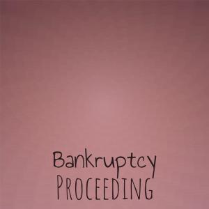 Album Bankruptcy Proceeding from Various