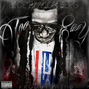 ดาวน์โหลดและฟังเพลง Too Easy พร้อมเนื้อเพลงจาก Ice Billion Berg