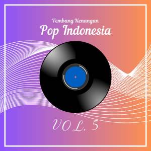 อัลบัม Tembang Kenangan Pop Indonesia Vol. 5 ศิลปิน Various