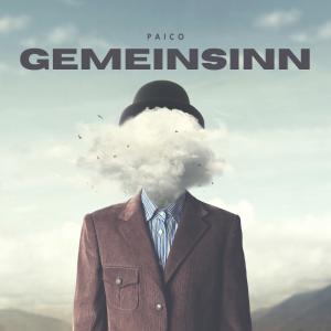 收聽Paico的Gemeinsinn (Explicit)歌詞歌曲