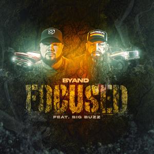 Album Focused (Explicit) from Byand