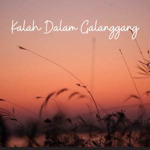 Album Kalah Dalam Galanggang from 