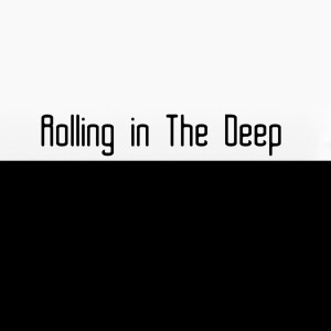 อัลบัม Rolling in the Deep - Single ศิลปิน Rolling in the Deep
