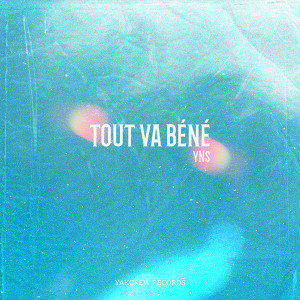 Listen to Tout va béné song with lyrics from YNS