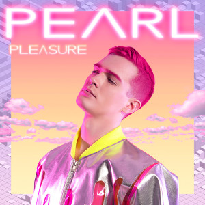 Pearl的专辑Pleasure