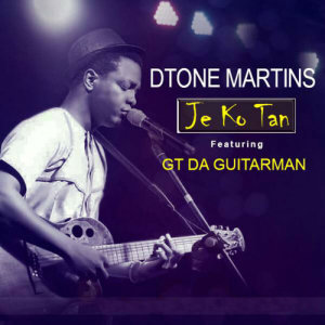 Listen to Je Ko Tan song with lyrics from Dtone Martins