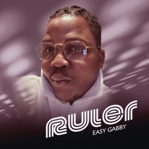 ดาวน์โหลดและฟังเพลง Ruler (Stay carm|Explicit) พร้อมเนื้อเพลงจาก Easy Gabby