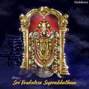 Dengarkan lagu Sri Venkatesa Suprabhatham (From "Ghibran's Spiritual Series") nyanyian Ghibran dengan lirik