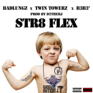 Listen to Str8 Flex song with lyrics from Bad Lungz