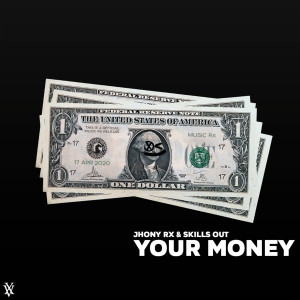 ดาวน์โหลดและฟังเพลง Your Money พร้อมเนื้อเพลงจาก Jhony Rx