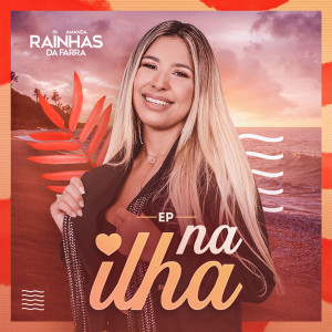 Rainhas da Farra的專輯Na Ilha