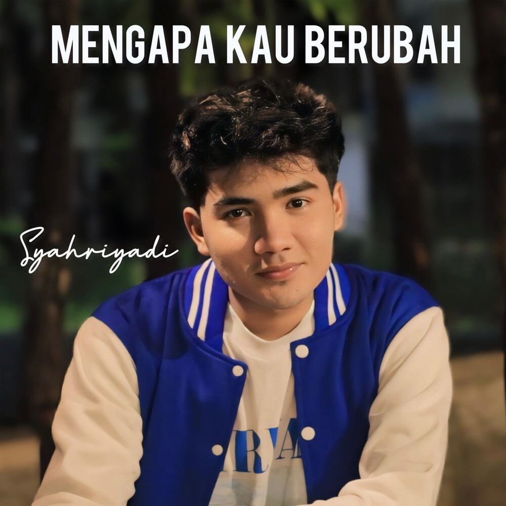 Mengapa Kau Berubah