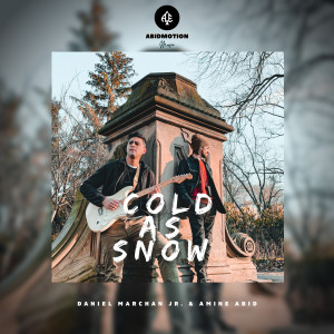 Listen to Cold as Snow song with lyrics from Daniel Marchan Jr