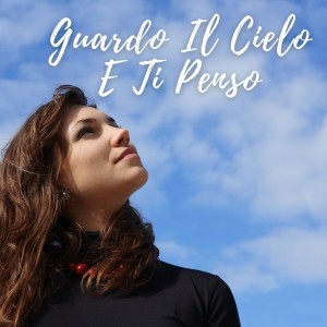 Album Guardo Il Cielo E Ti Penso from Various