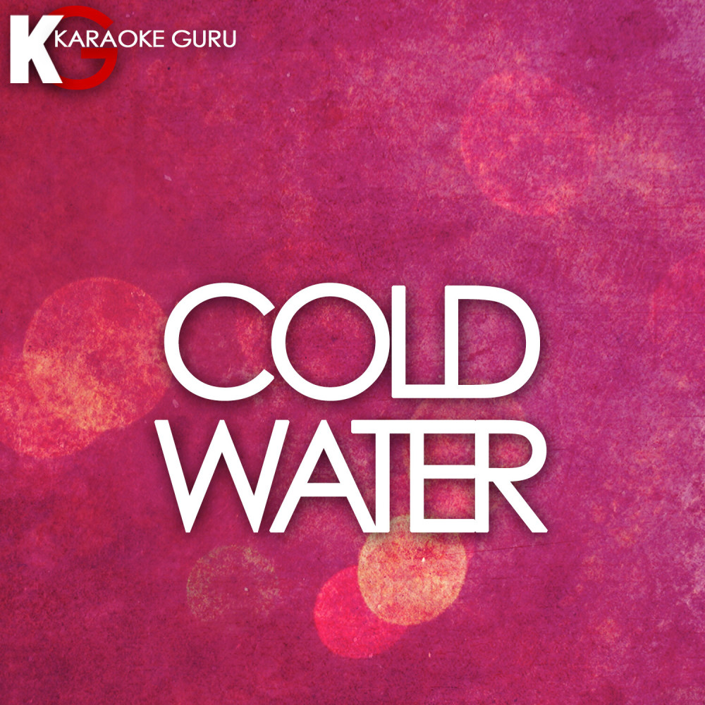 Cold Water (Originally Performed by Major Lazer feat. Justin Bieber & MO) [Karaoke Version]