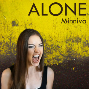 ดาวน์โหลดและฟังเพลง Alone พร้อมเนื้อเพลงจาก Minniva