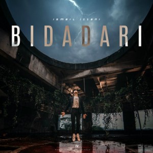 收听Ismail Izzani的Bidadari歌词歌曲