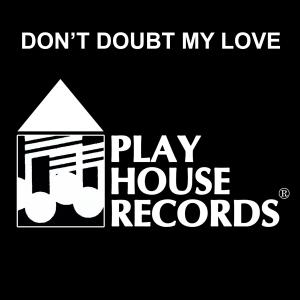 Listen to Don't Doubt My Love (Remastered) song with lyrics from Michael Macharello