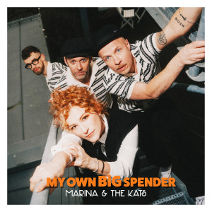 Listen to My Own Big Spender song with lyrics from Marina & the Kats