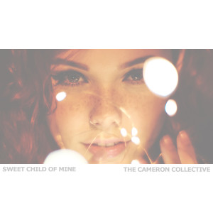 The Cameron Collective的專輯Sweet Child Of Mine