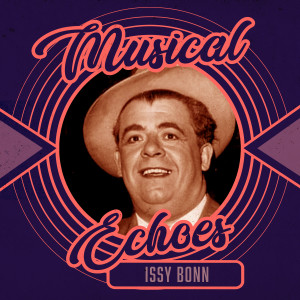 Issy Bonn的專輯Musical Echoes of Issy Bonn