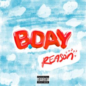 อัลบัม REASON (Explicit) ศิลปิน B.DAY