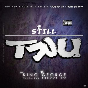 Still Tru (feat. Freddy Bo) (Explicit)