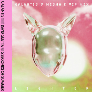 5 Seconds Of Summer的專輯Lighter (Galantis & Misha K VIP Mix)
