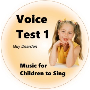 Voice Test 1 - Music for Children to Sing