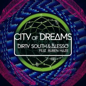 ดาวน์โหลดและฟังเพลง City Of Dreams (Original Mix) พร้อมเนื้อเพลงจาก Dirty South