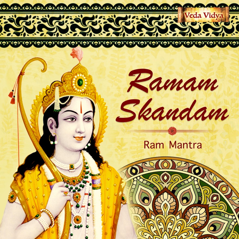 Ramam Skandam (Ram Mantra)