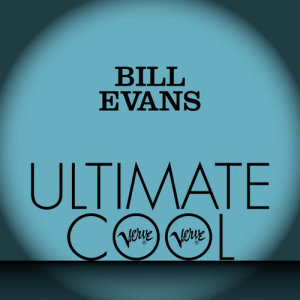 อัลบัม Bill Evans: Verve Ultimate Cool ศิลปิน Bill Evans