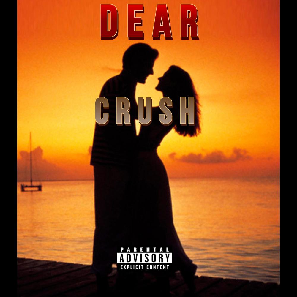 Dear Crush (feat. Av&Ace & Sage Wrld) (Explicit)