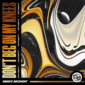 Listen to Don't Beg On My Knees song with lyrics from DayNight