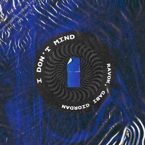 收听Ravok的I Don't Mind歌词歌曲