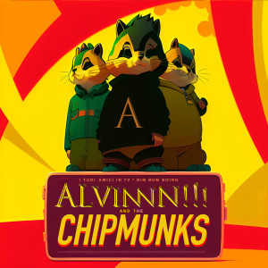 อัลบัม Alvinnn!!! and the Chipmunks ศิลปิน Bim Bum Boing