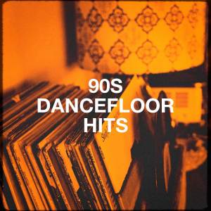 Tubes des années 90的专辑90s Dancefloor Hits (Explicit)