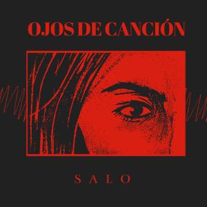 Listen to Ojos de canción song with lyrics from Salo