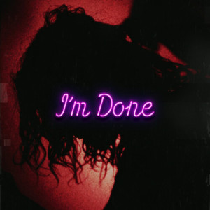 Listen to I'm Done song with lyrics from J.A.E