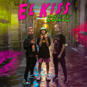 EL KISS (REMIX) (Explicit)