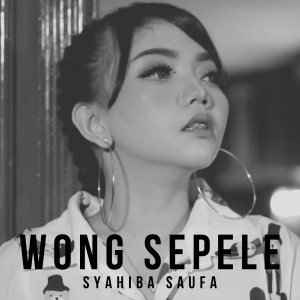 Syahiba Saufa的專輯Wong Sepele